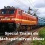 Central railway will run 14 special trains for Dr Babasaheb Ambedkar Mahaparinirvan Diwas
